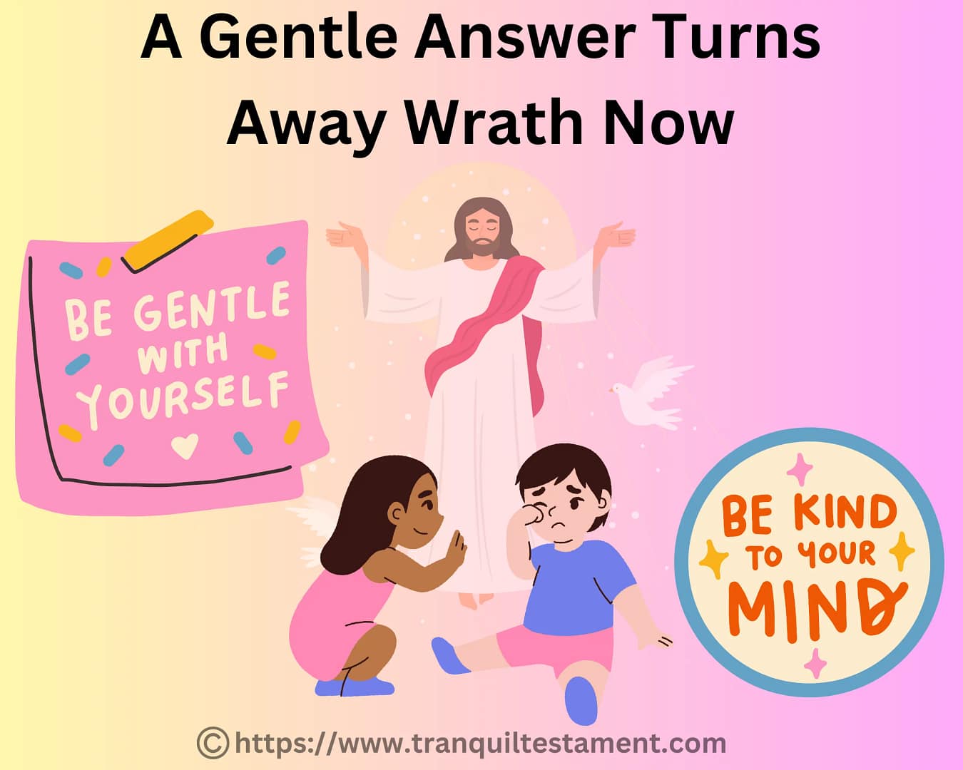 Proverbs 15: A Gentle Answer Turns Away Wrath Now