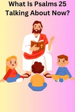 Psalm 25: Hope In Amidst Adversity Now