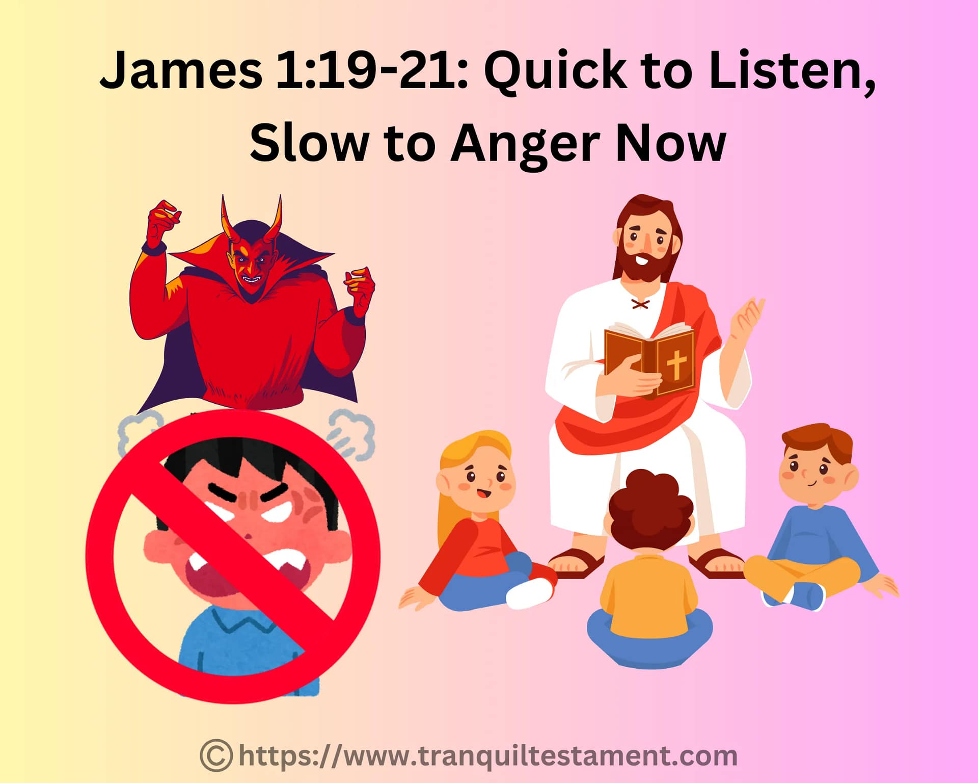 James 1:19-21: Quick to Listen, Slow to Anger Now - Tranquil Testament